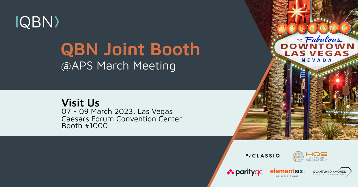 QBN Joint Booth APS March Meeting 2025 ‣ QBN Quantum Business Network