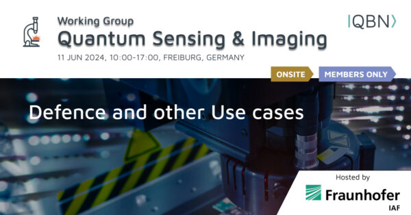 QBN Quantum Sensing & imaging event meeting at Fraunhofer IAF Freiburg Germany