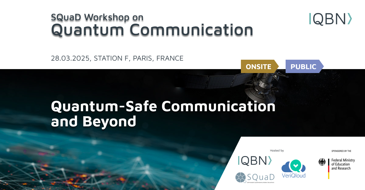 QBN SQuaD Workshop hosted by VeriQloud in Paris in 2025