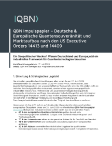 QBN Impulspapier – Deutsche Quanten Souveränität und Marktaufbau nach den US Executive Orders › QBN - Quantum Business Network QBN Impulspapier – Deutsche Quanten Souveränität und Marktaufbau nach den US Executive Orders