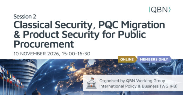 QBN Session 2 WG Policy Business Classical Security, PQC Migration & Product Security for Public Procurement